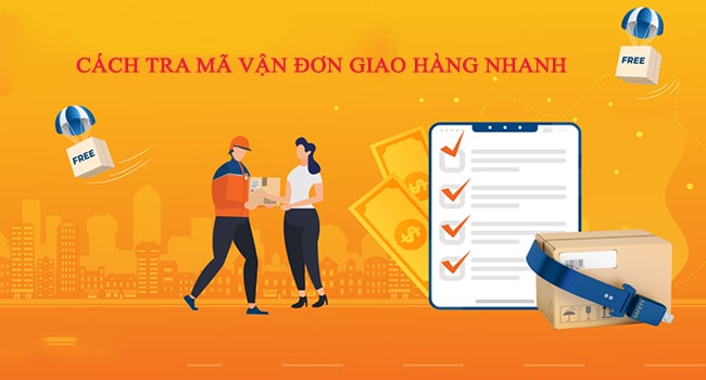 Tra cứu vận đơn giao hàng nhanh